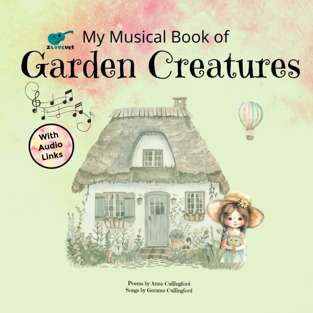 My Musical Book of Garden Creatures: Sing-Along Songs and Poems for Little Nature Lovers
