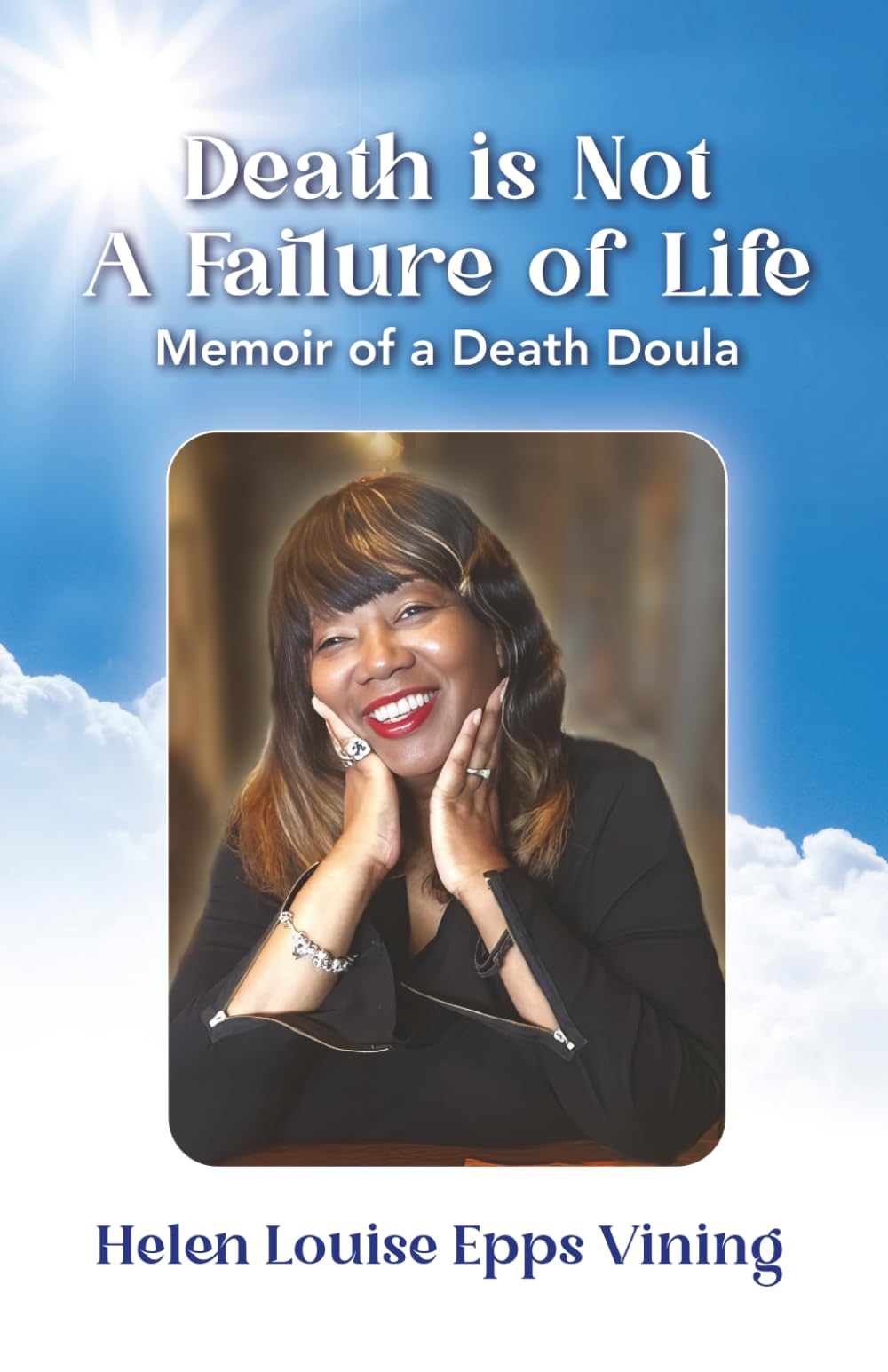 Death is Not a Failure of Life: Memoir of a Death Doula