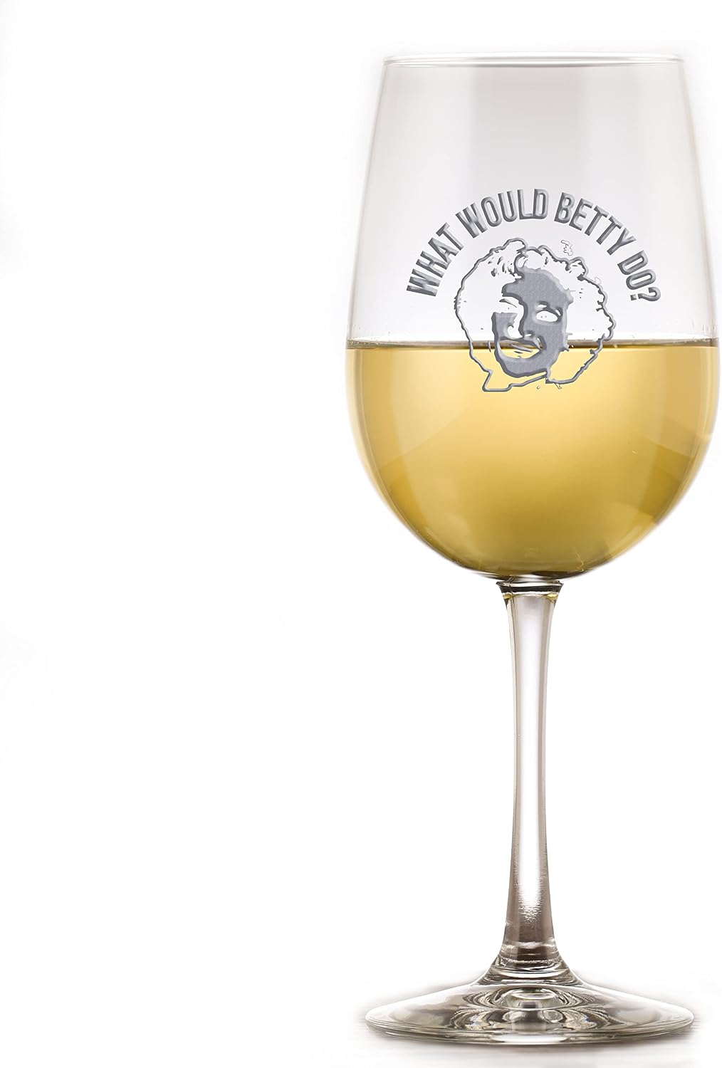 What Would Betty Do? Wine Glass (Single 1)