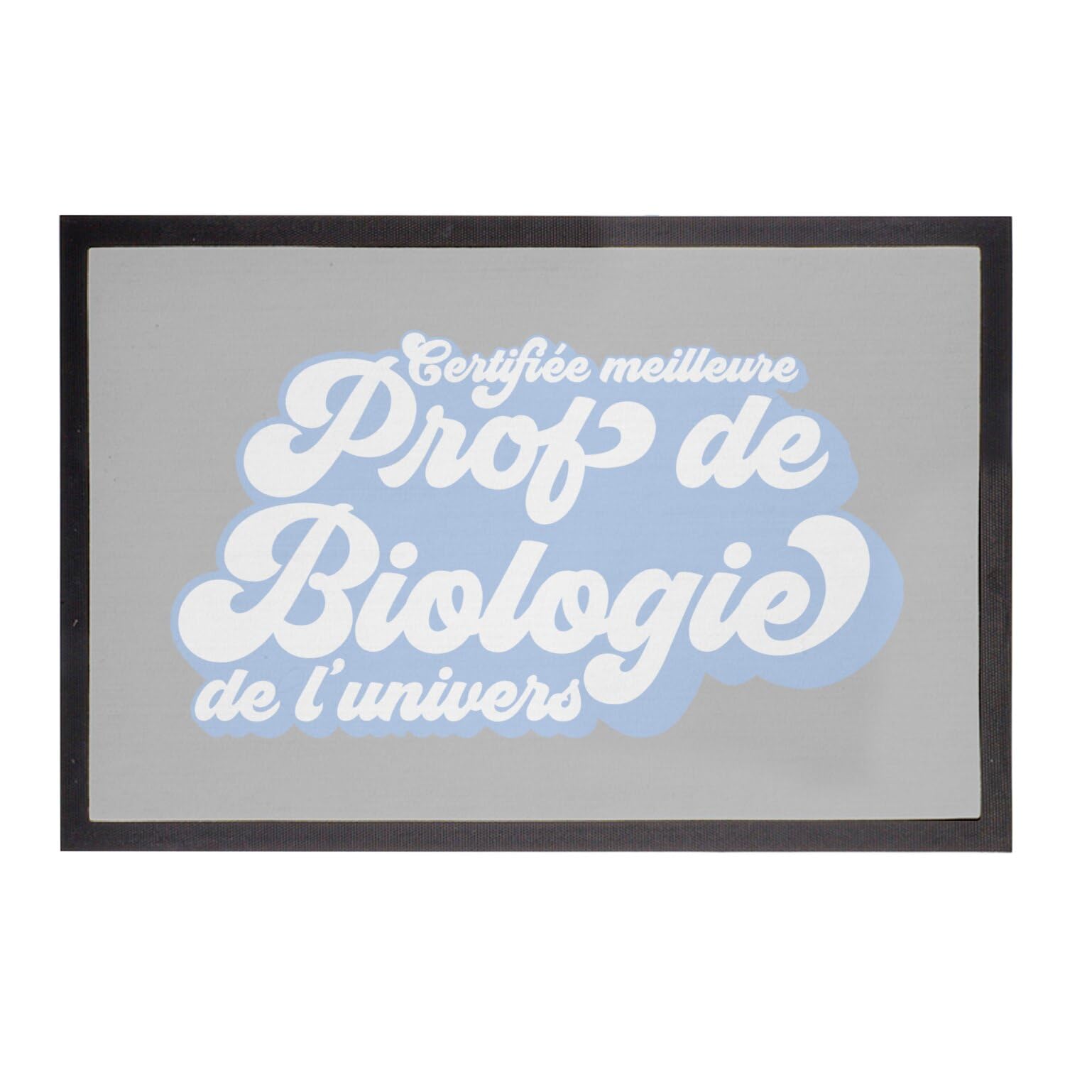 Paillasson Prof de Biologie gris 60x40cm pour exprimer votre merci