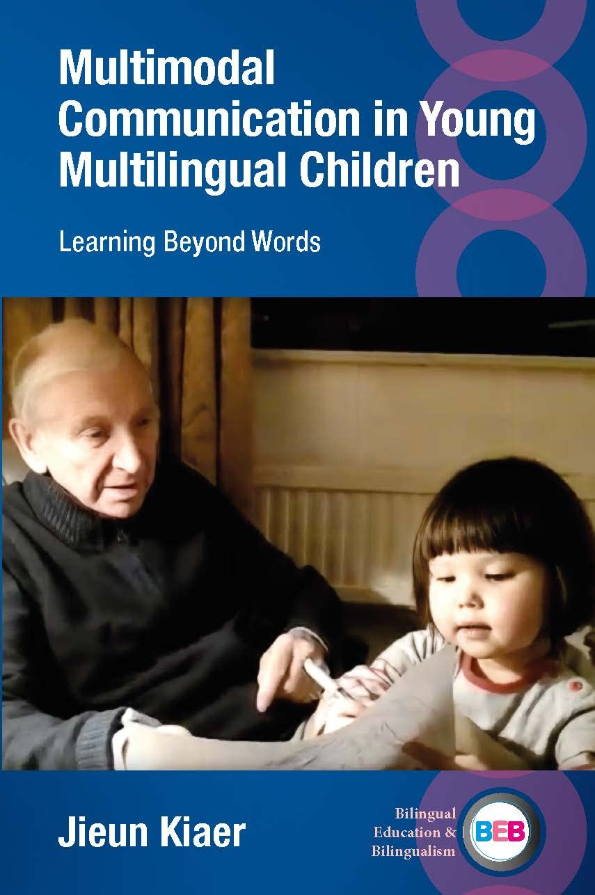 Multimodal Communication in Young Multilingual Children: Learning Beyond Words (Bilingual Education & Bilingualism)