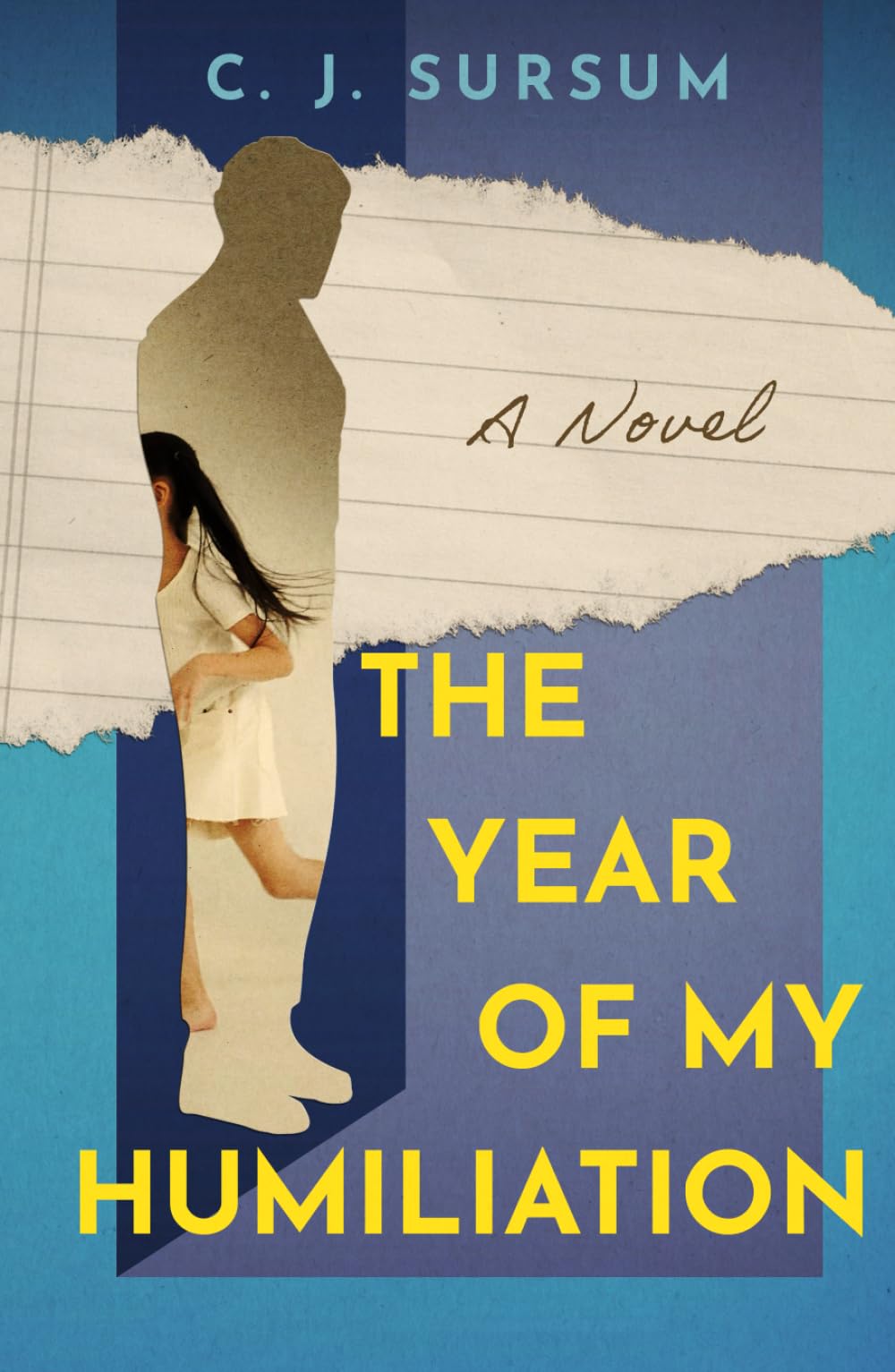 The Year of My Humiliation: A Novel
