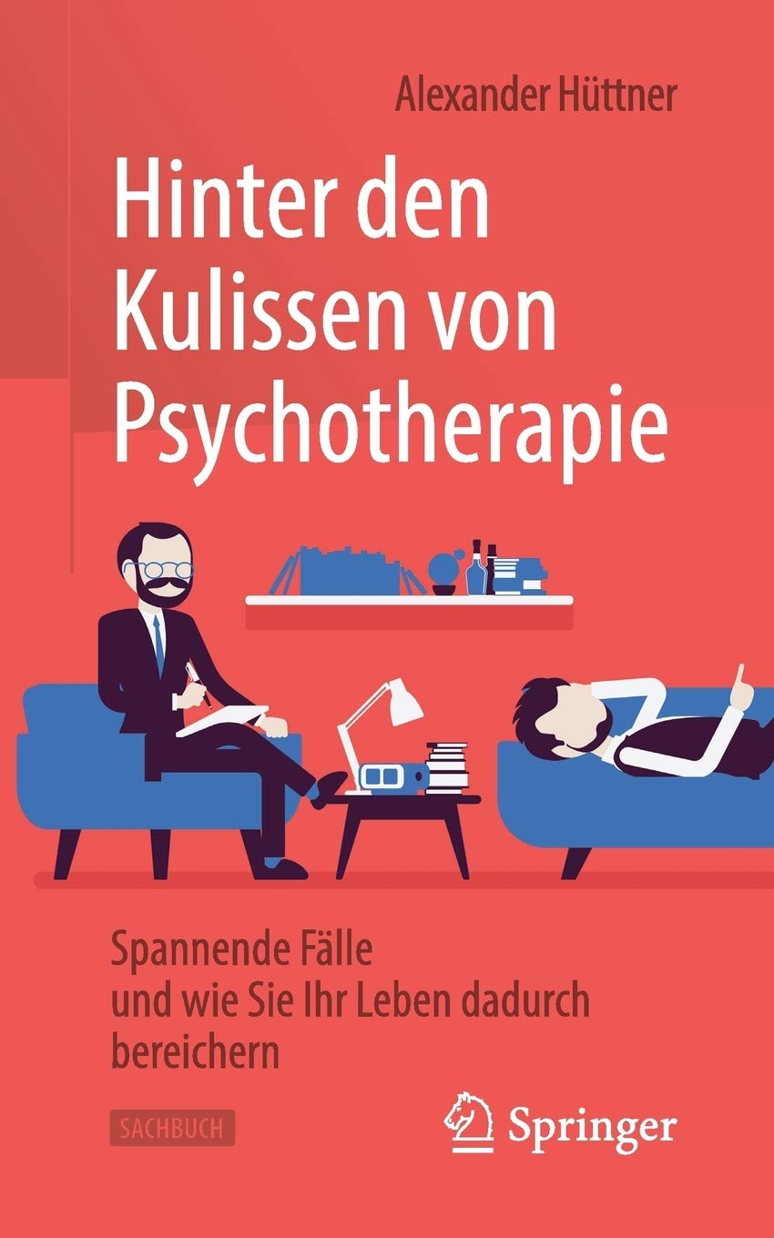 Hinter den Kulissen von Psychotherapie: Spannende Fälle und wie Sie Ihr Leben dadurch bereichern