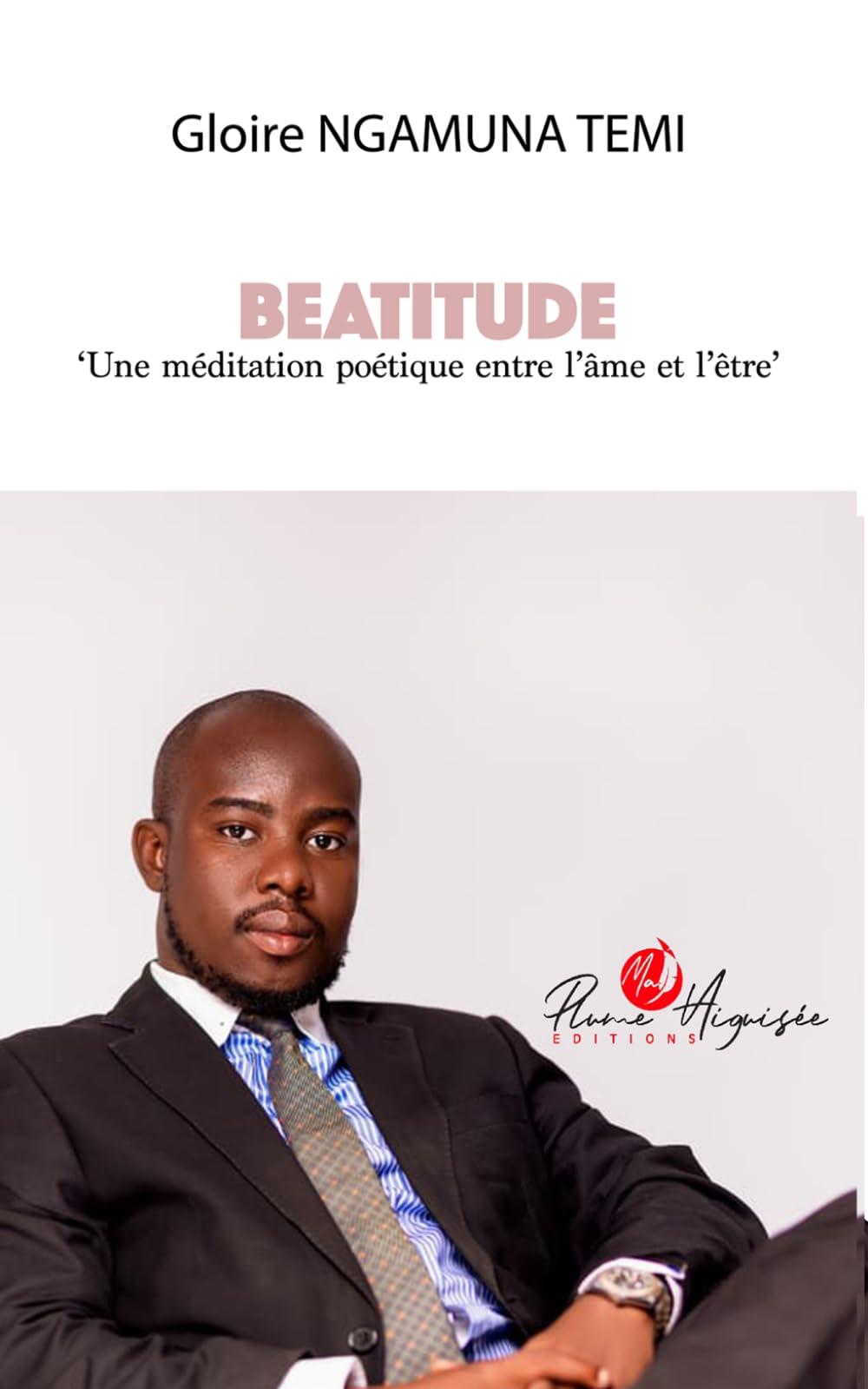 BEATITUDE: ‘Une méditation poétique entre l’âme et l’être’