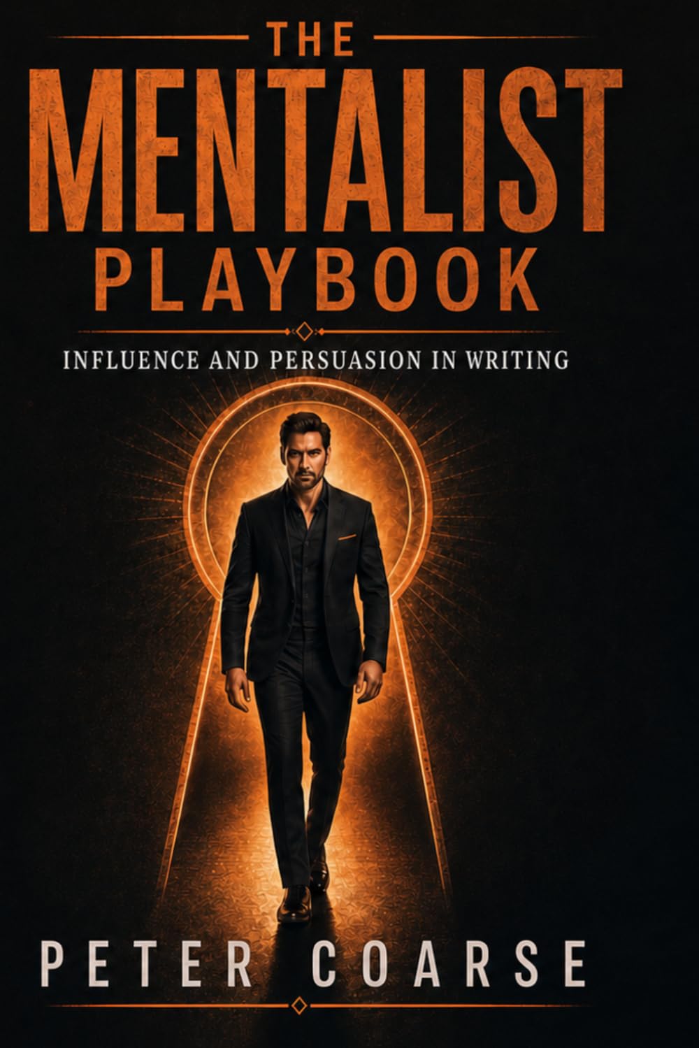 The Mentalist Playbook: Influence and Persuasion in Writing