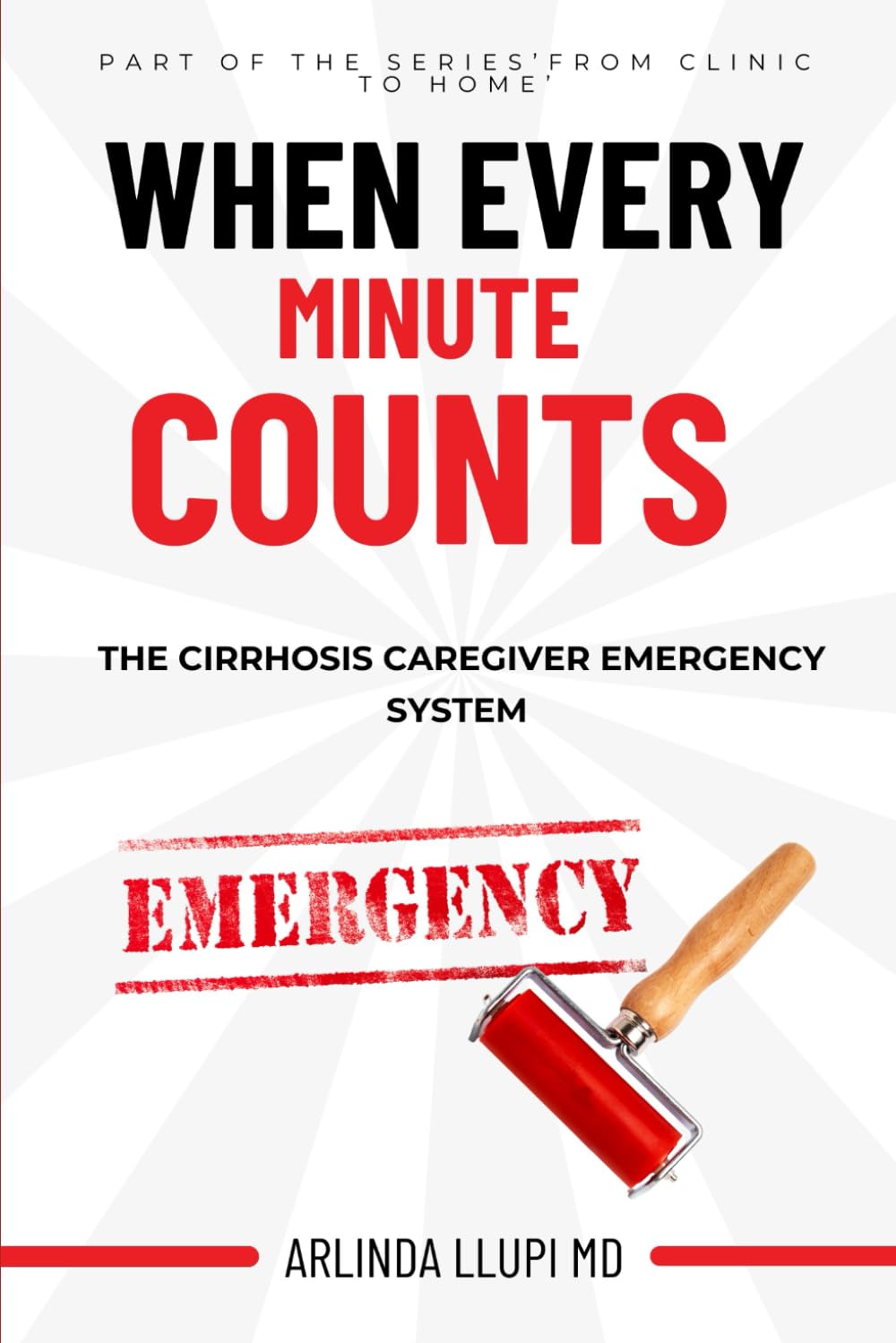 When Every Minute Counts: The Cirrhosis Caregiver Emergency System – A Practical Survival & Support Guide