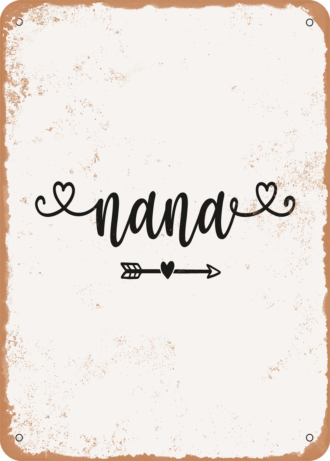 Miaomansenstore Metal Sign - Nana - Vintage Rusty Look Home Decor