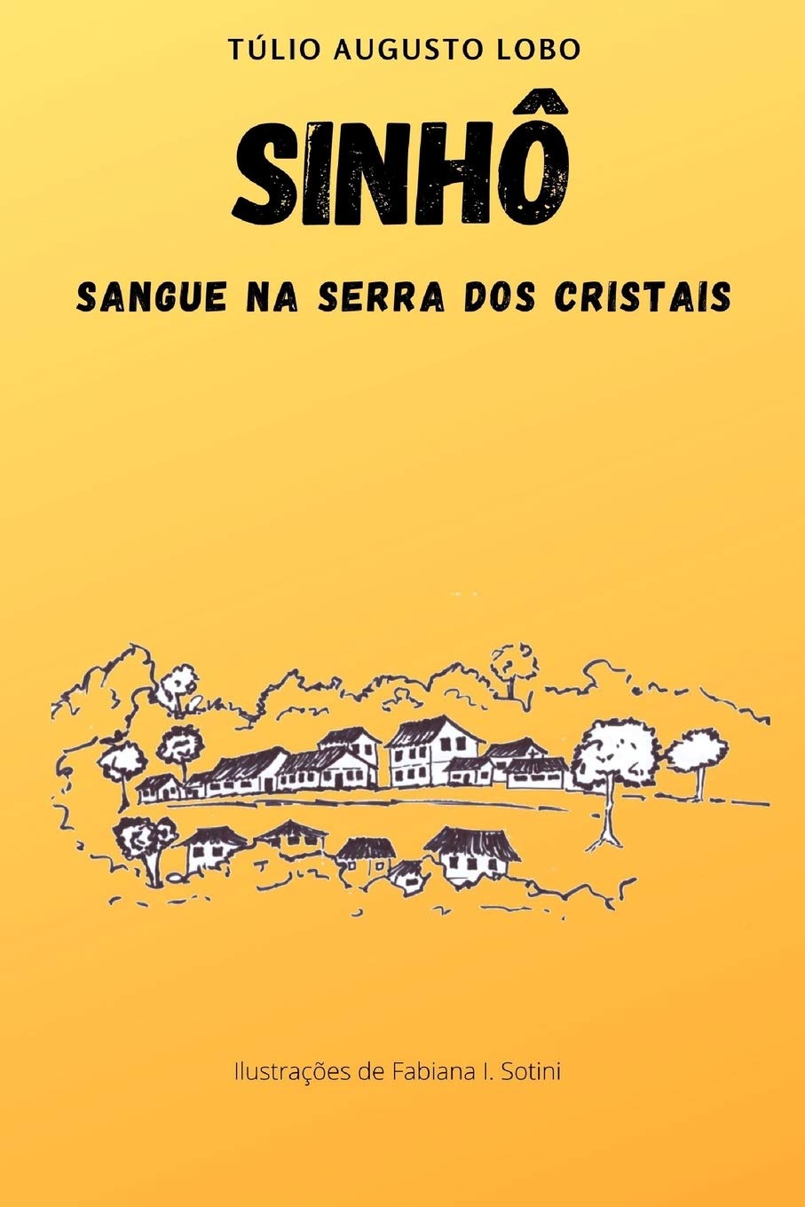 SINHÔ: Sangue na Serra dos Cristais (Portuguese Edition)