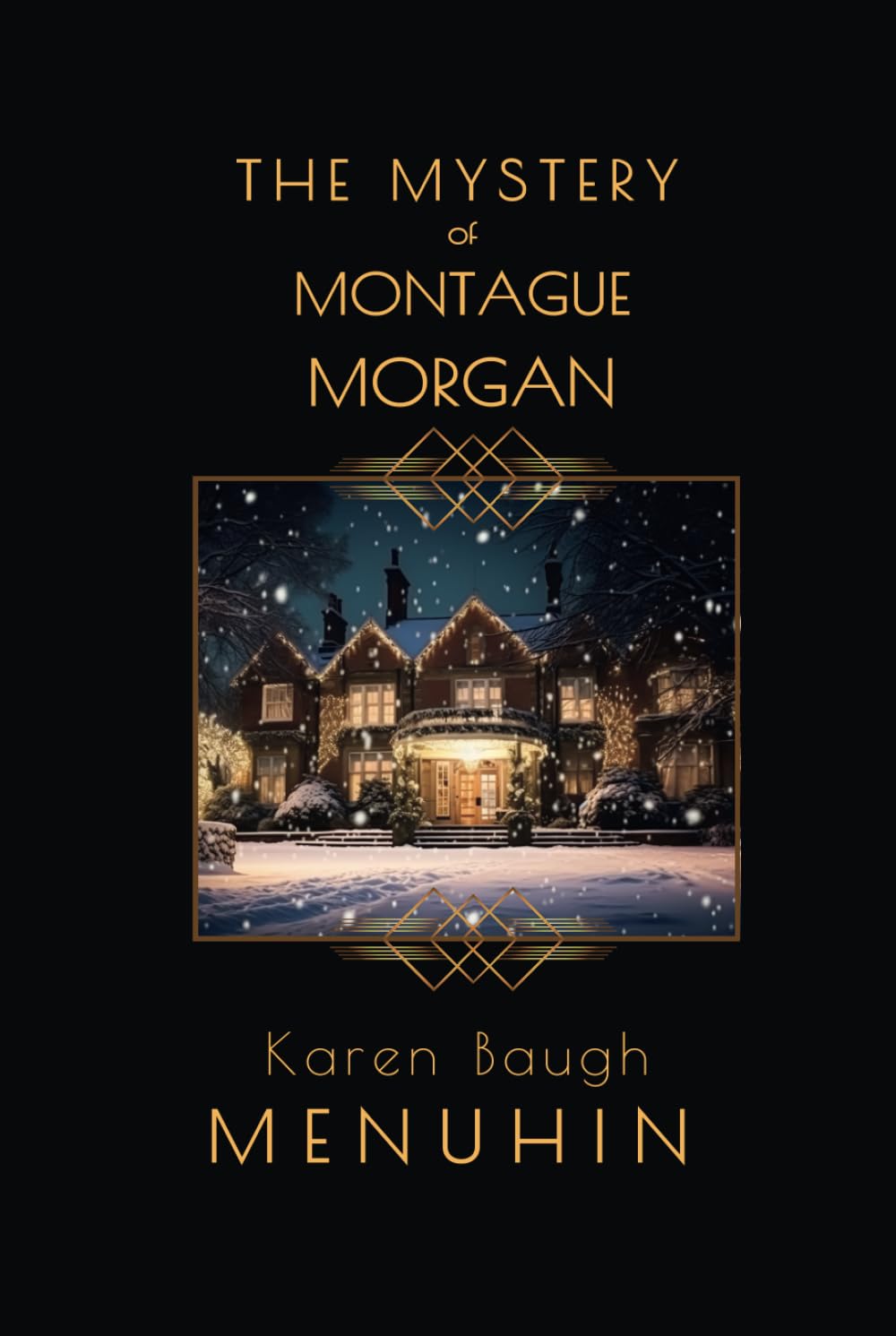 The Mystery of Montague Morgan: A 1920s Christmas Country House Murder (Heathcliff Lennox)