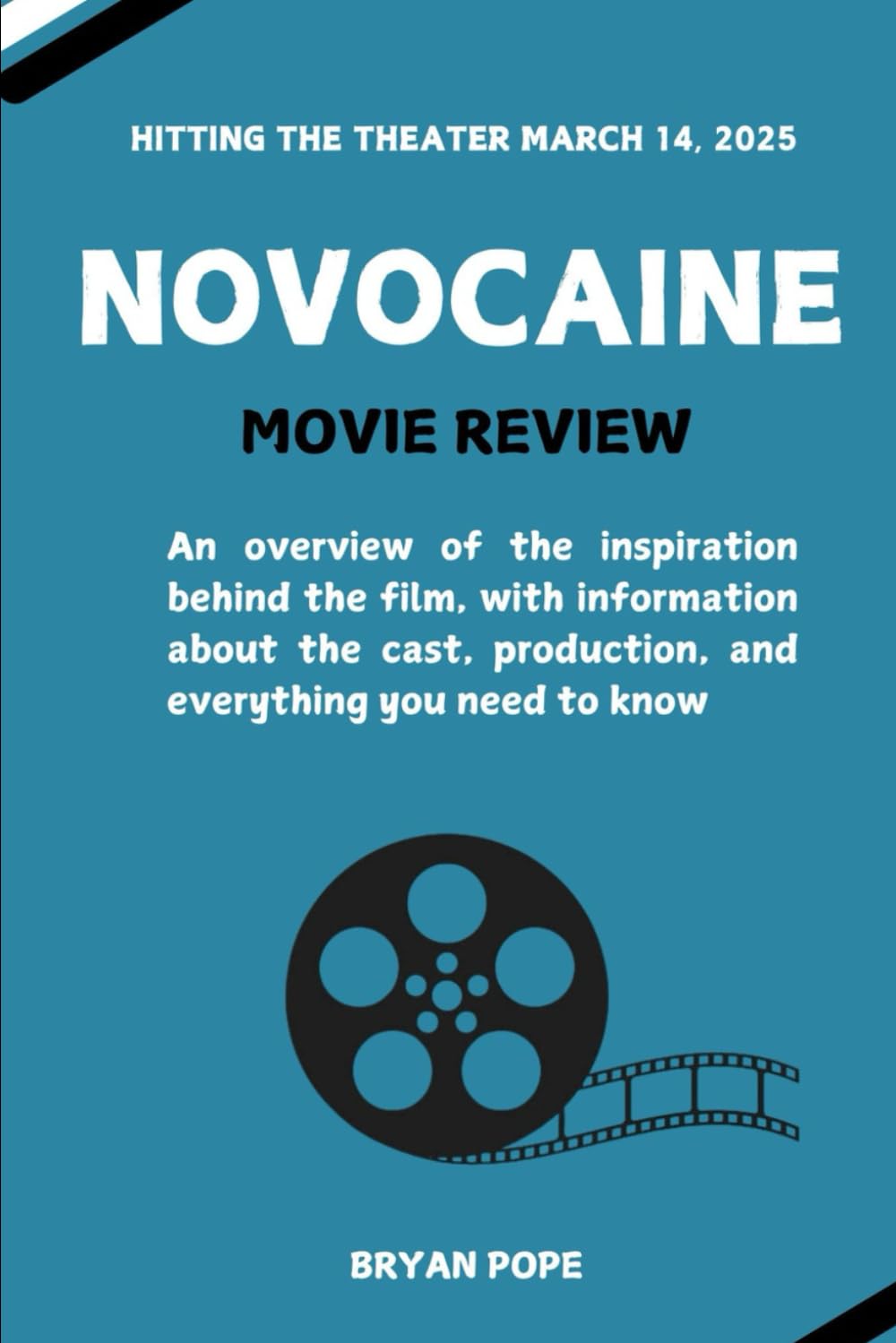 NOVOCAINE Movie Review: An overview of the inspiration behind the film, with the information of the cast, production and everything you need to know