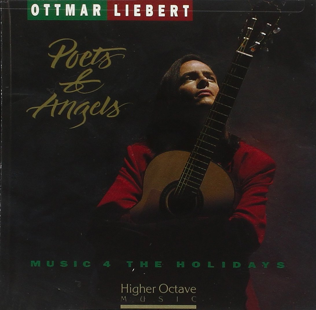 Poets & Angels: Music 4 the Holidays [Audio CD] Ottmar Liebert; Dave Bryant; Jon Gagan; Jon Cagan; James Pierpont; Franz Gruber; Henry Onorati; Harry Simeone; Katherine Davis and Dominic Camardella