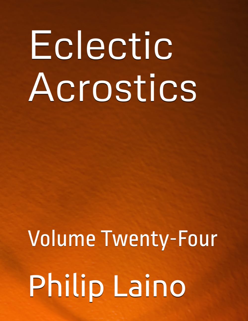 Eclectic Acrostics: Volume Twenty-Four