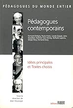Download Pédagogues contemporains. Idées principales et textes choisis PDF