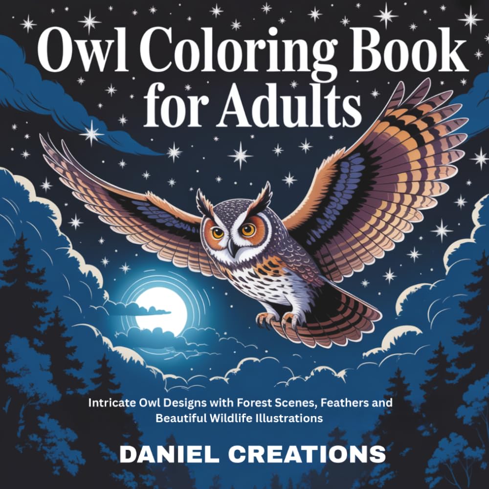 Owl Coloring Book for Adults: Intricate Owl Designs with Forest Scenes, Feathers and Beautiful Wildlife Illustrations