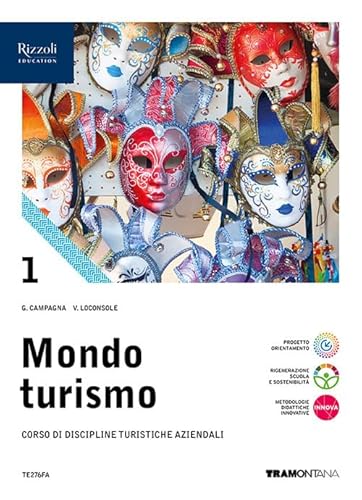 9788823380523 Mondo turismo. Corso di discipline turistiche aziendali. Per le Scuole superiori. Con e-book. Con espansione online (Vol. 1)