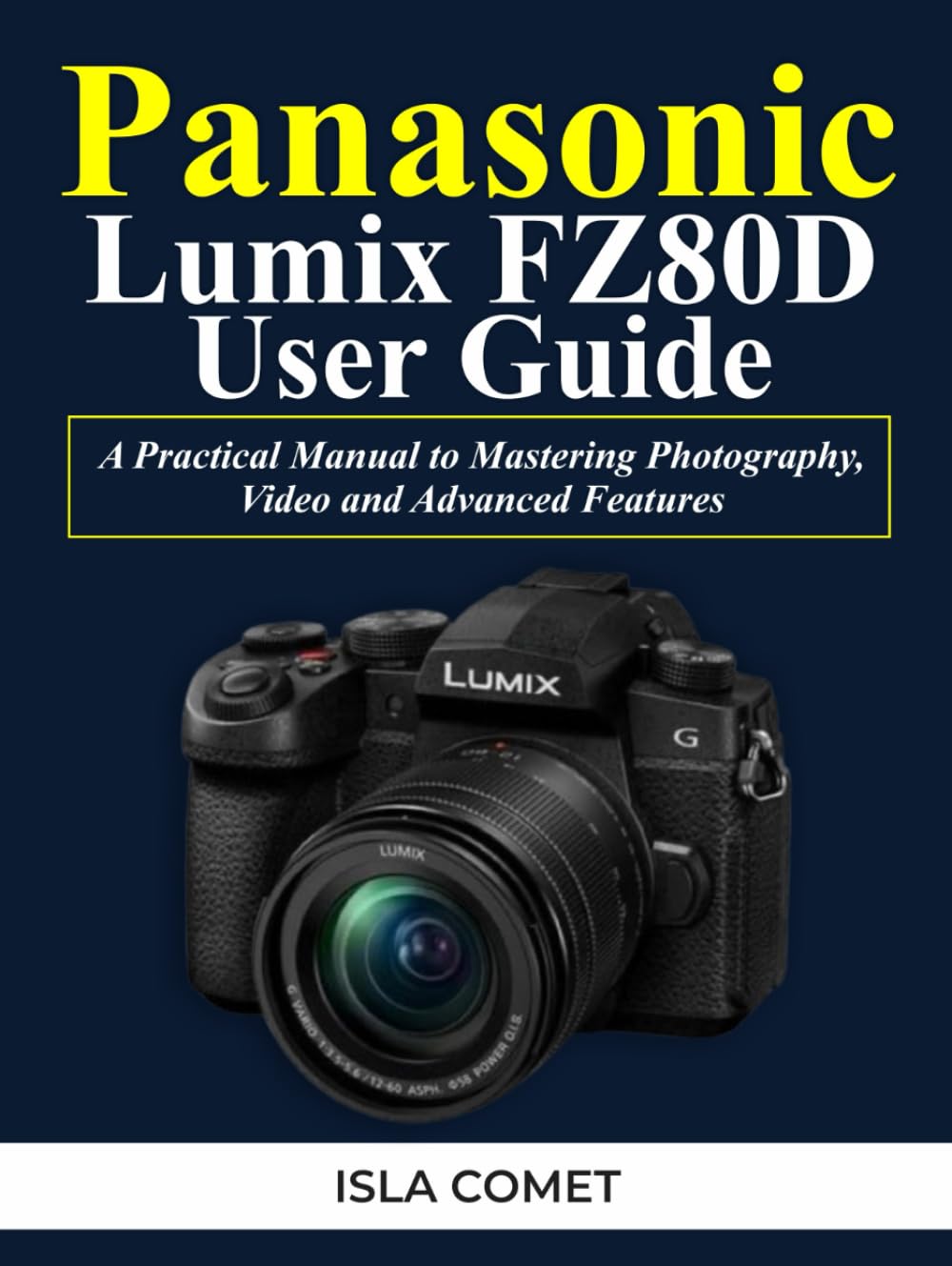 Manuel Lumix FZ80D pour maîtriser les fonctions photo avancées