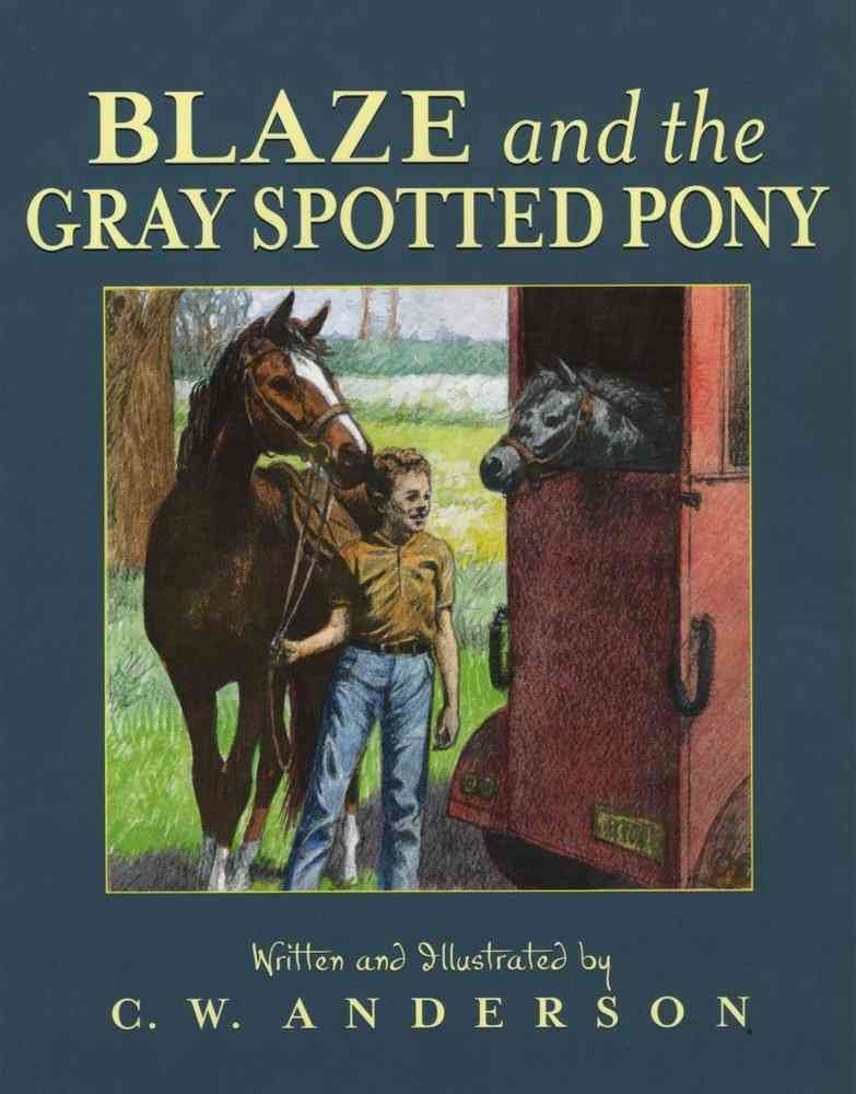 Blaze and the Gray Spotted Pony (Billy and Blaze)