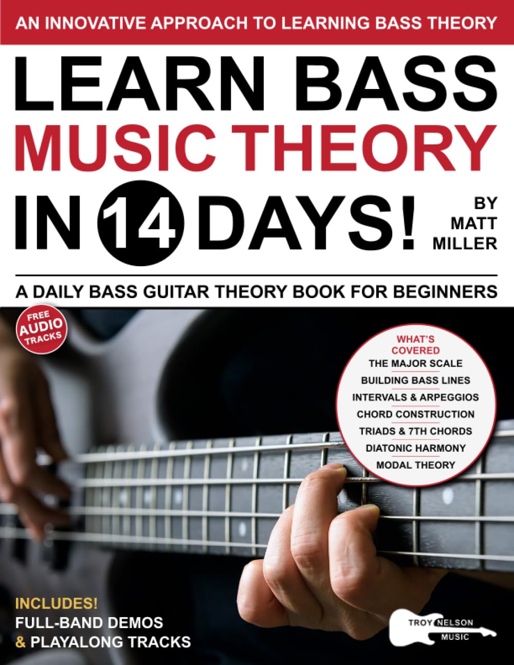 Learn Bass Music Theory in 14 Days A Daily Bass Guitar Theory Book for