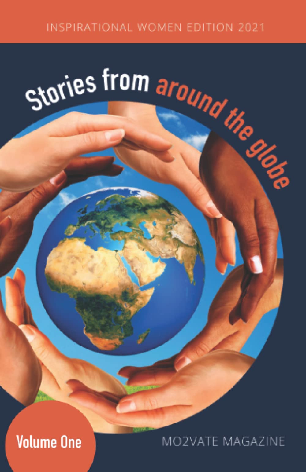 Stories from around the Globe: Volume One (Stories From Around The Globe Anthology)