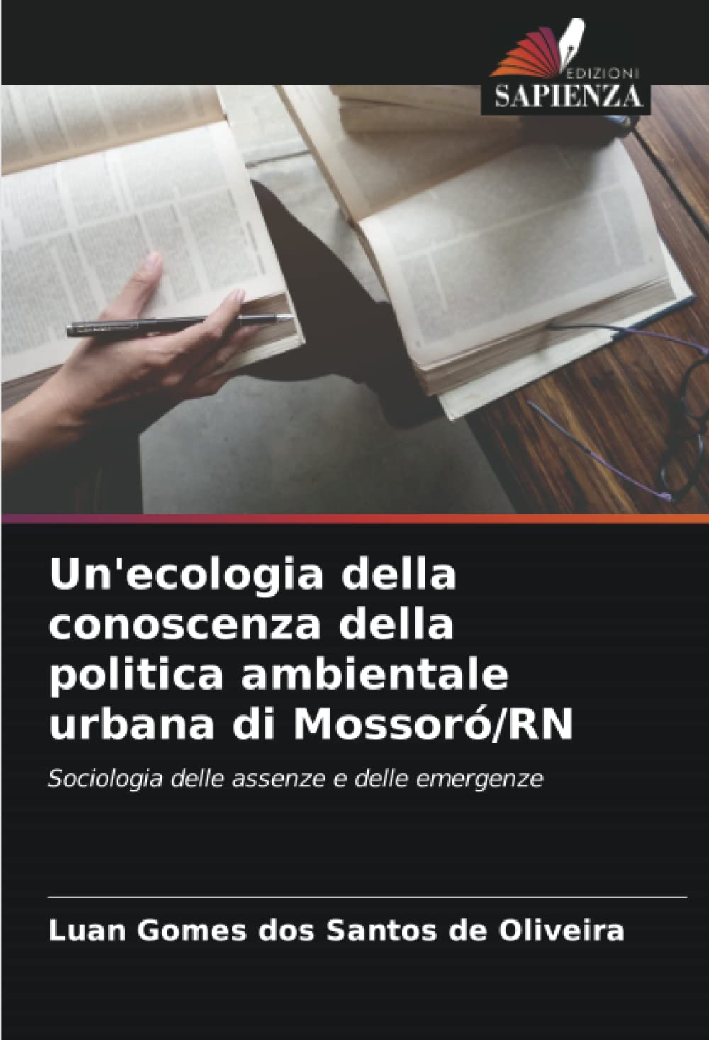 Un'ecologia della conoscenza della politica ambientale urbana di Mossoró/RN: Sociologia delle assenze e delle emergenze
