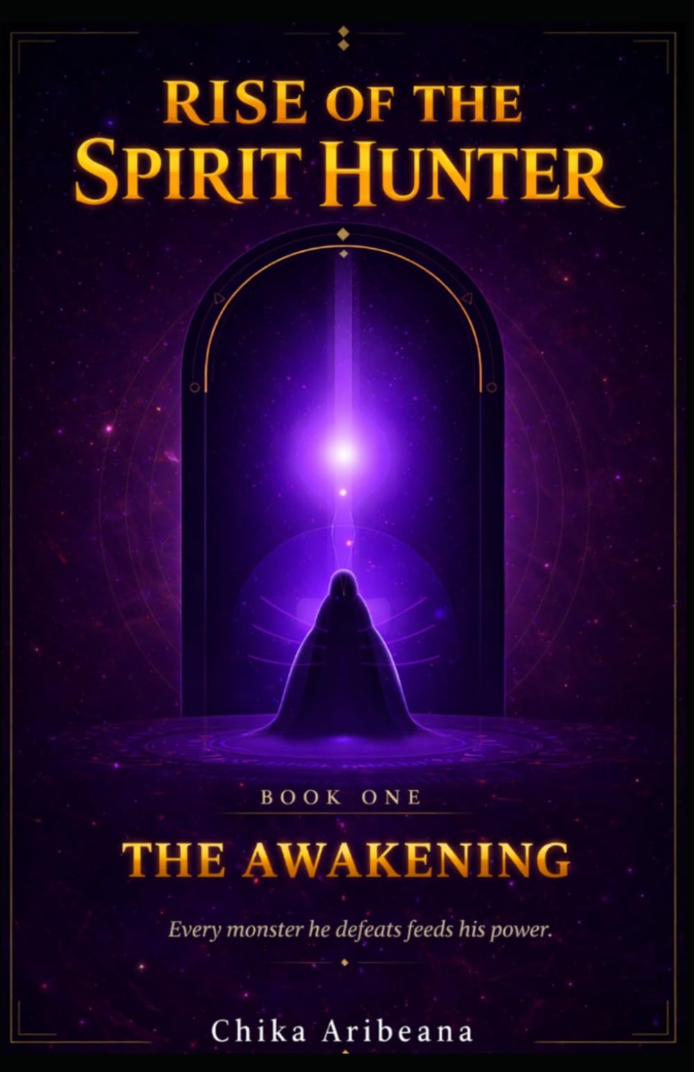 Rise of the Spirit Hunter - Book 1: The Awakening: A LitRPG Dungeon Awakening Adventure (Spirit Hunter Saga)