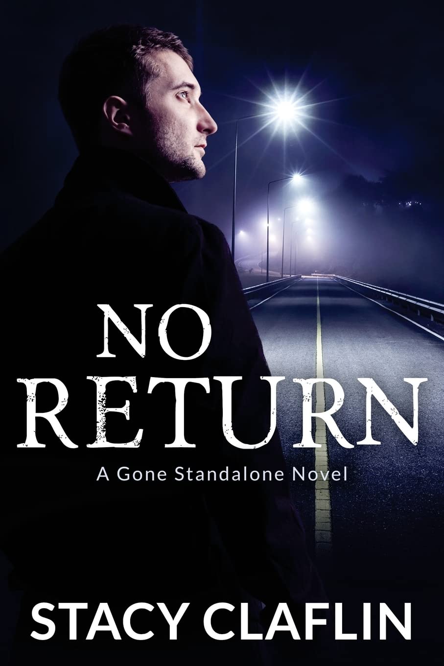 No Return (Gone Series) 9781533184498 Claflin, Stacy Books