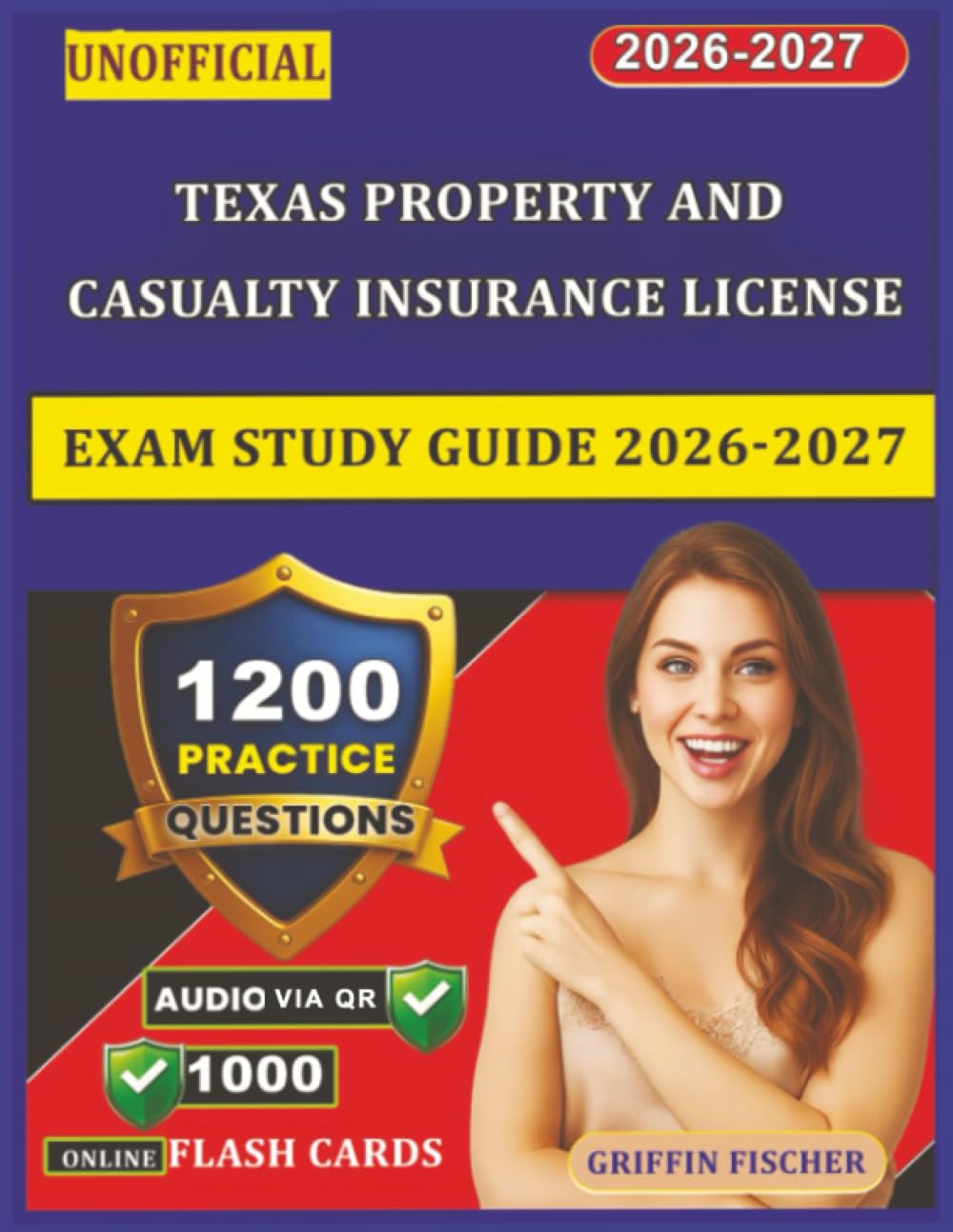 Unofficial Texas Property and Casualty Insurance License Exam Study Guide 2026-2027: 1200 Practice Questions with Detailed Explanations