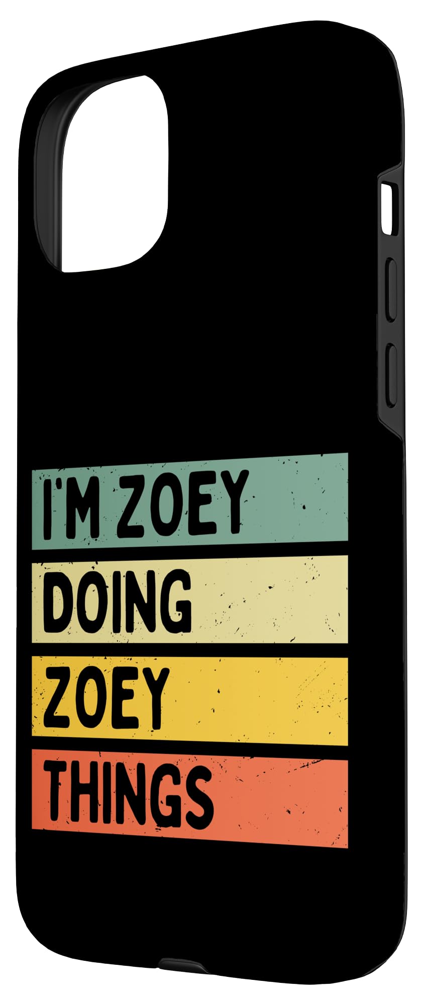 iPhone 15 Plus I'm Zoey Doing Zoey Things Funny Personalized Quote Case - Image 2