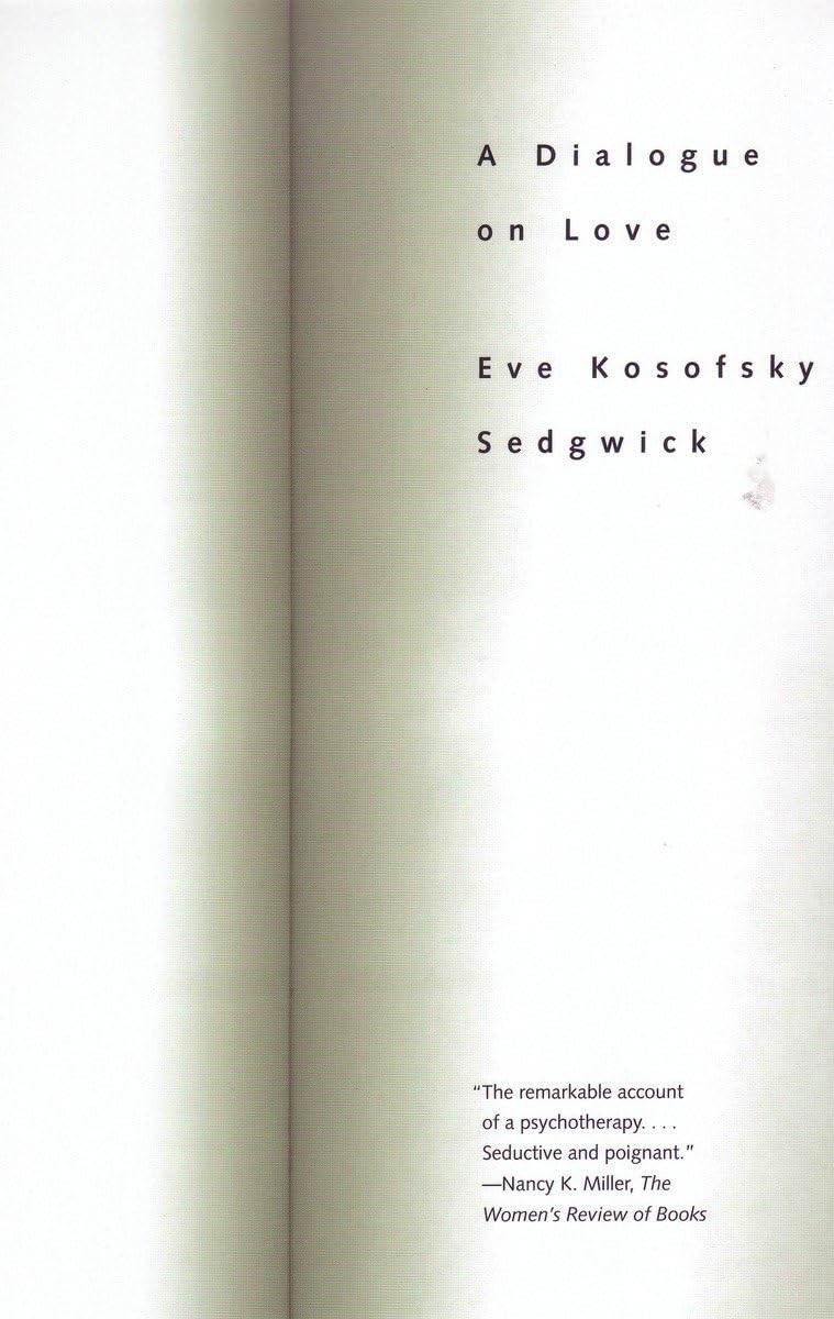 A Dialogue On Love: Amazon.co.uk: Sedgwick, Eve Kosofsky Kosofsky