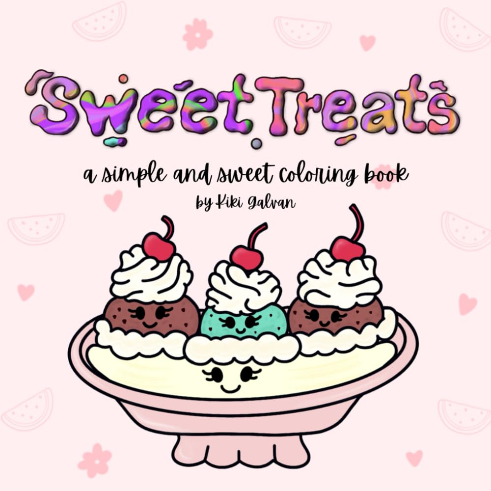 Sweet Treats: A Simple and Sweet Coloring Book