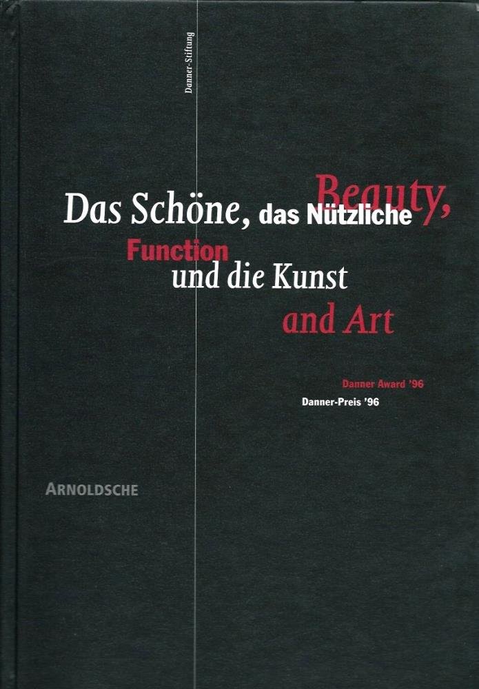 Beauty, Function and Art: Danner Award '96