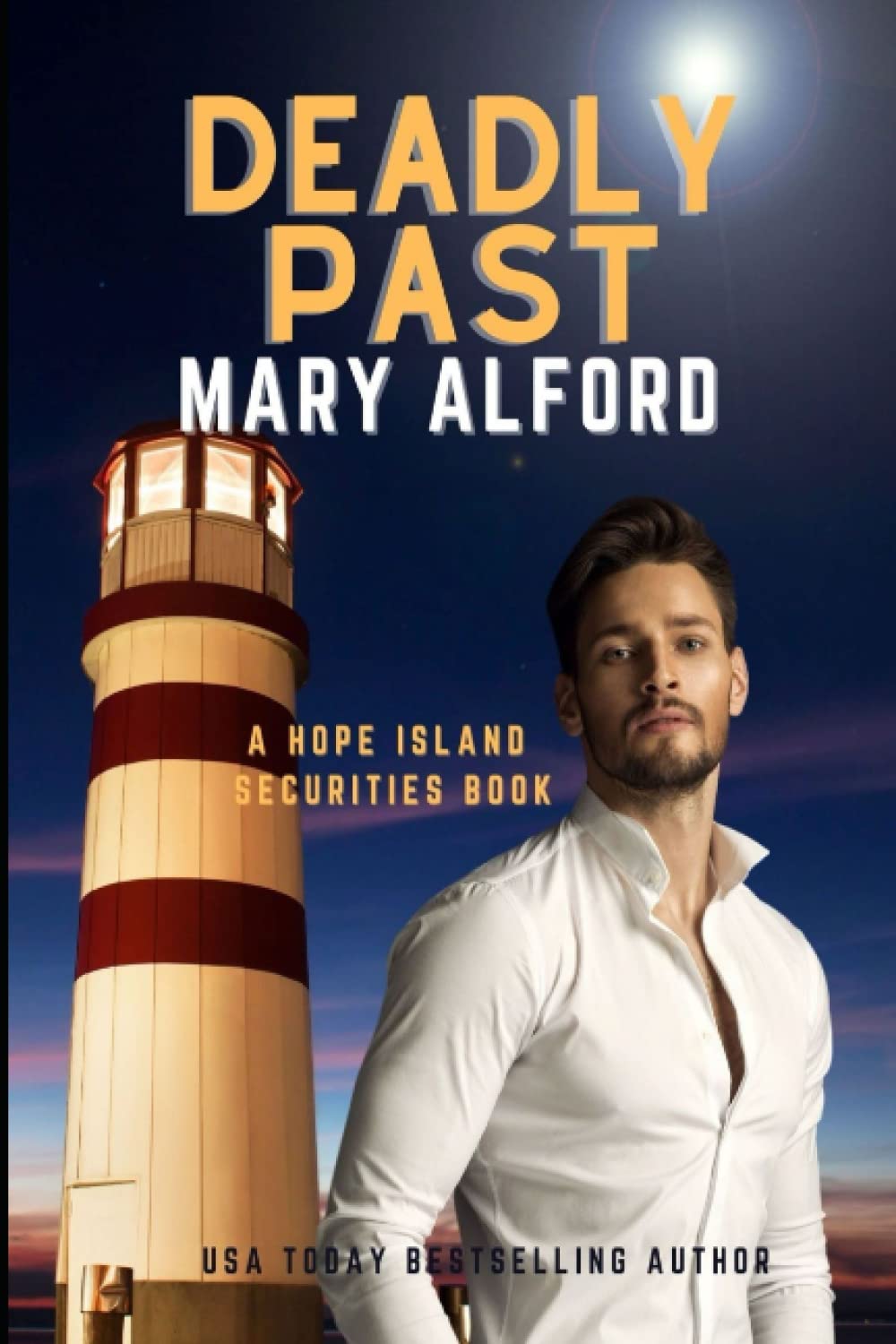 Deadly Past: Hope Island Securities Series Book Two