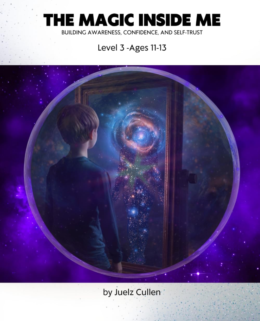 The Magic Inside Me- Level 3: Ages 11-13      Paperback – March 18, 2026