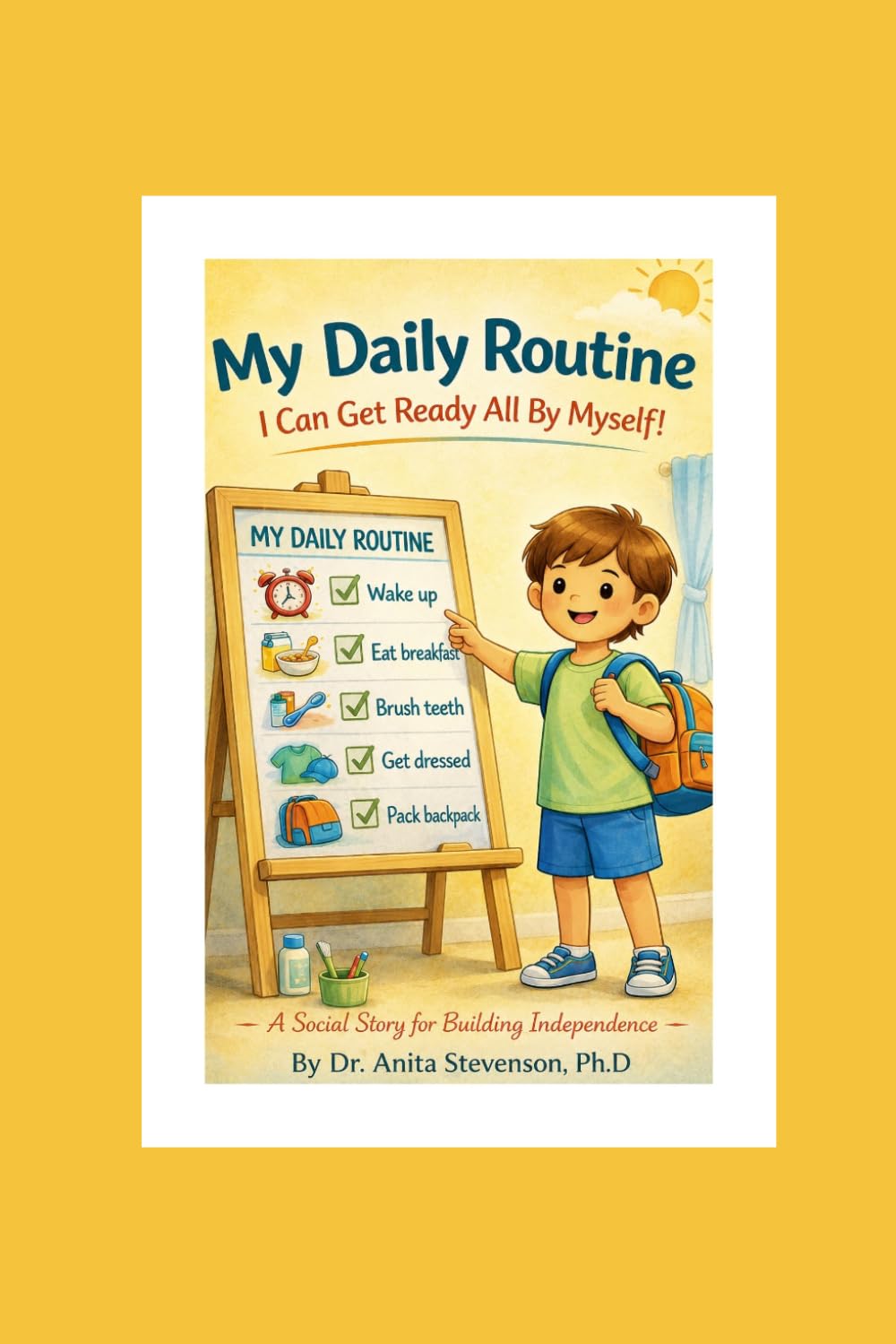 My Daily Routine: I can get ready all by myself!