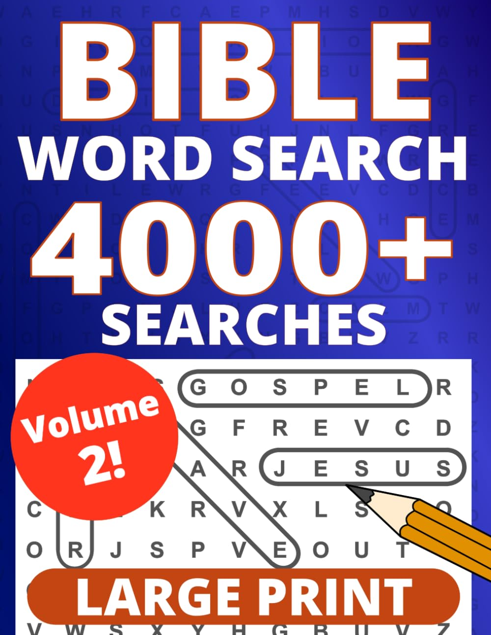 Bible Word Search Large Print: Volume 2, 4000+ Searches, 200+ Puzzles, Large Size – One Puzzle Per Page with Bible Verses and Full Solutions Included (Large Print Bible Word Searches)
