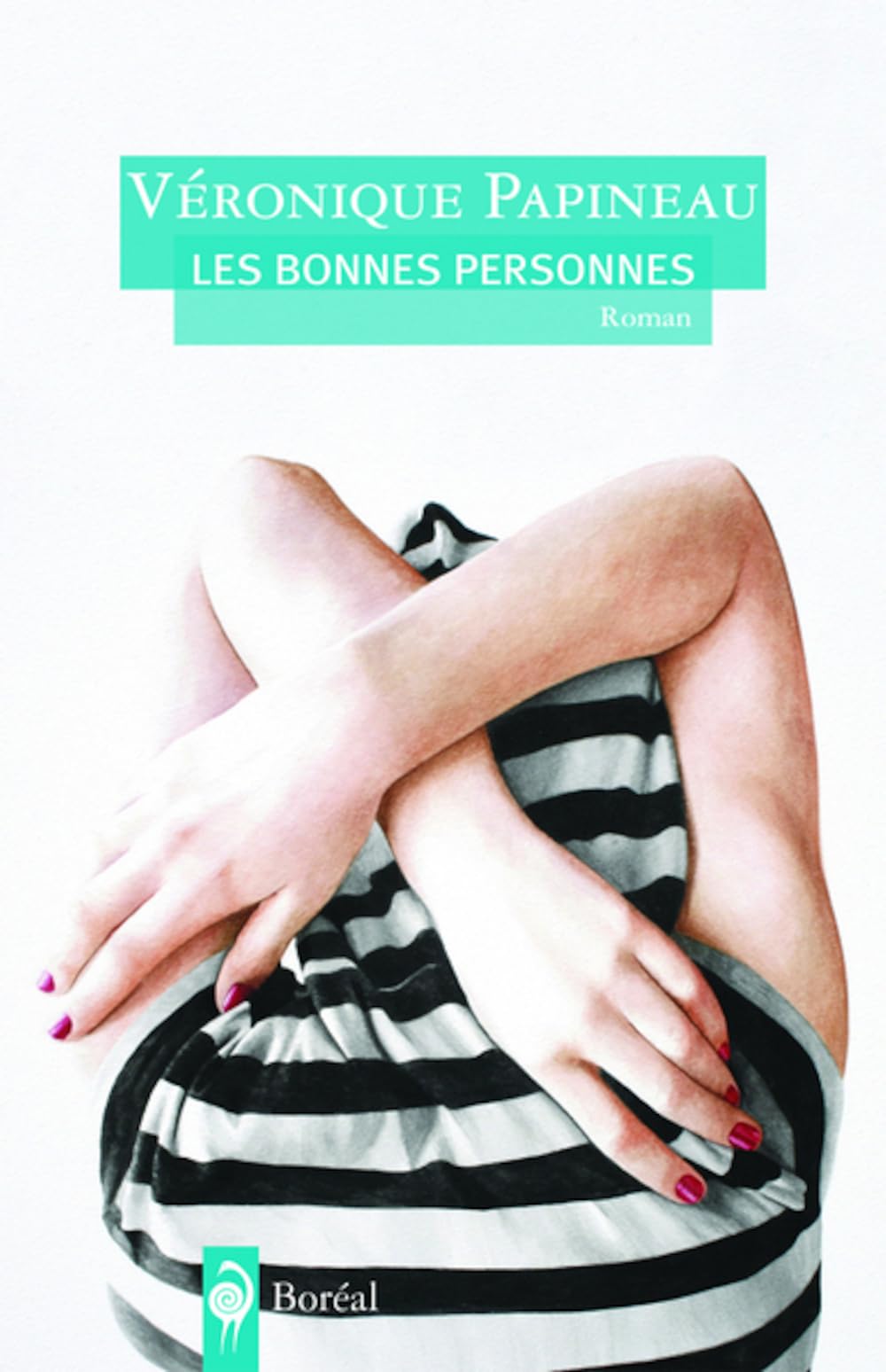 Bonnes personnes (Les) [Paperback] Papineau, Véronique