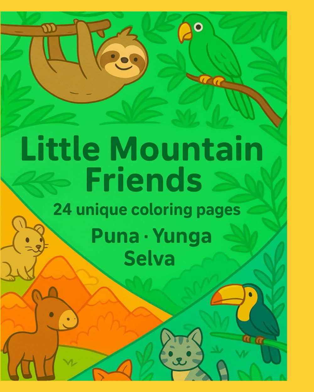 Little Mountain Friends. safari-puna-yunga: Coloring Book for Little Explorers (24 Images) (Animal Worlds for Little Explorers Coloring Series)
