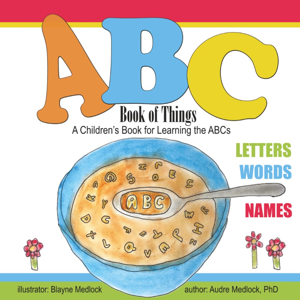 ABC Book of Things: A Children’s Book for Learning the ABCs