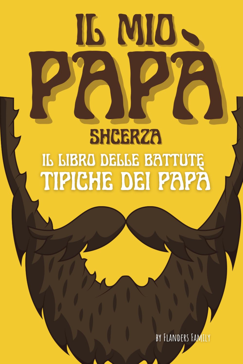 Papà Scherza: Libro delle barzellette tipiche dei papà. Libri regalo per tutta la famiglia.