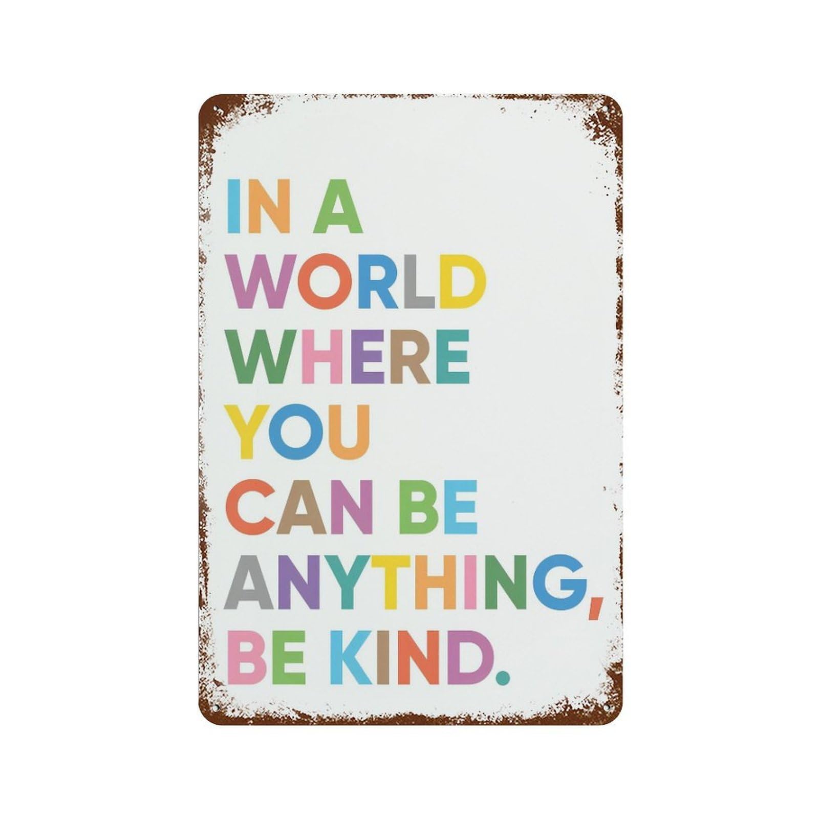 xiaoxiaoshen Be Kind Affirmation Wall Decor Art Metal Tin Poster Modern Home Decor Art Home Bar Shop Decorations Vintage Sign 30x20cm