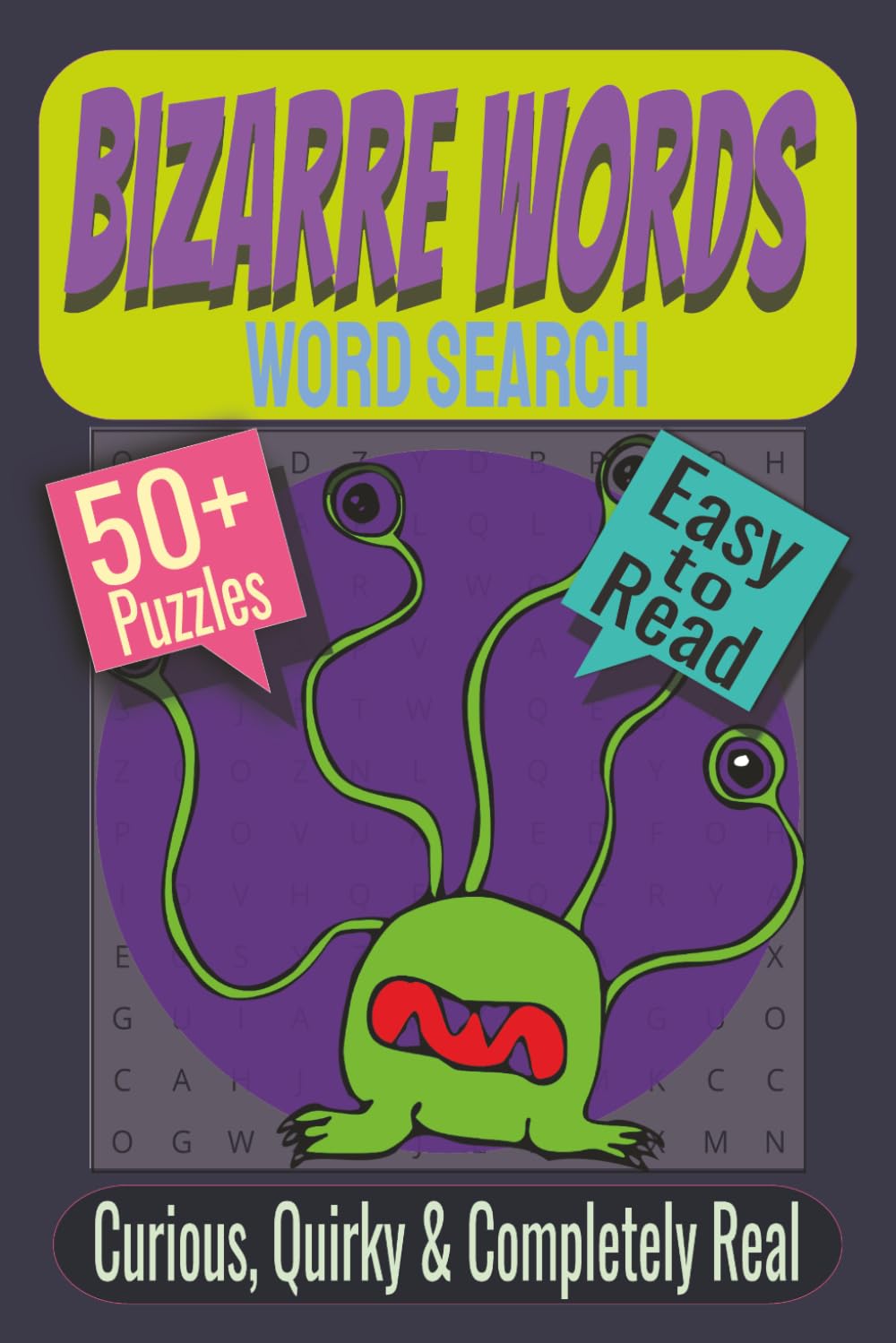 Bizarre Words Word Search Puzzle Book: Puzzles featuring Quirky Slang, Whimsical Words, Oddball Expressions