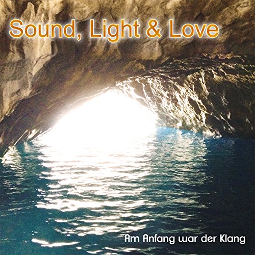Sound, Light & Love