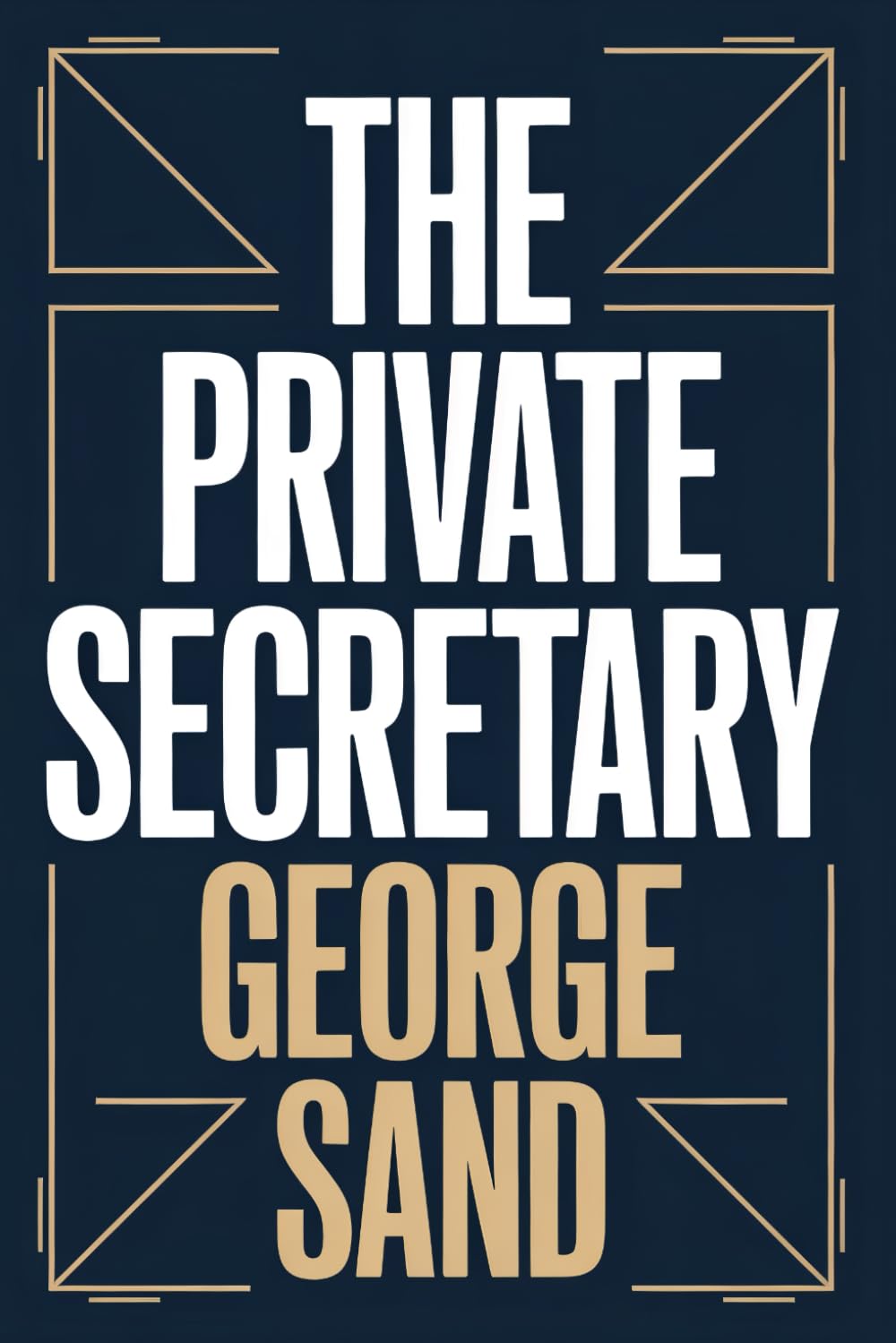 The Private Secretary: A New Translation