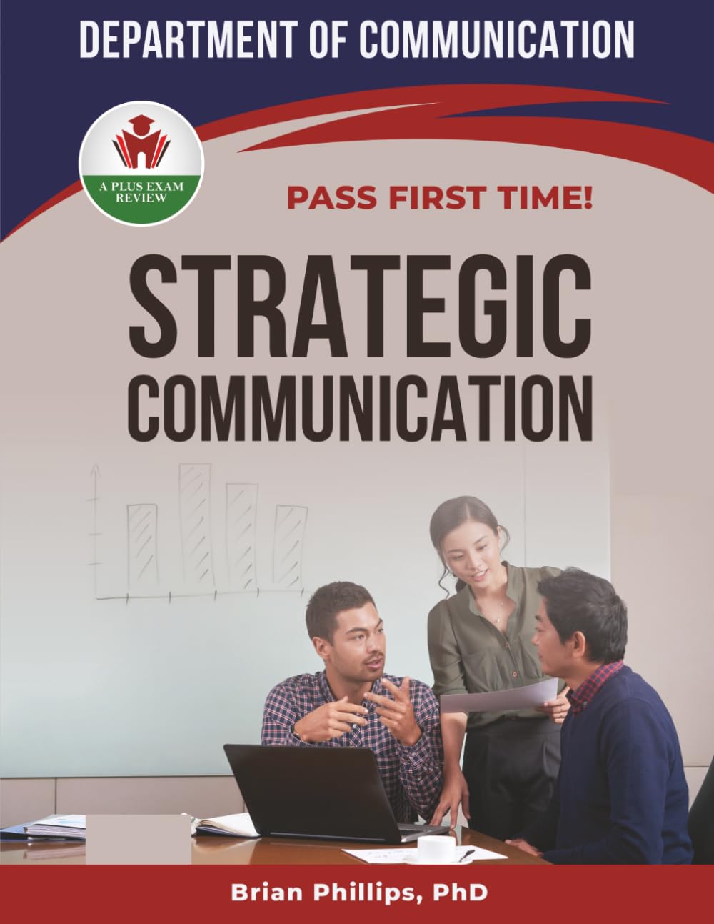 STRATEGIC COMMUNICATION EXIT EXAM PREP