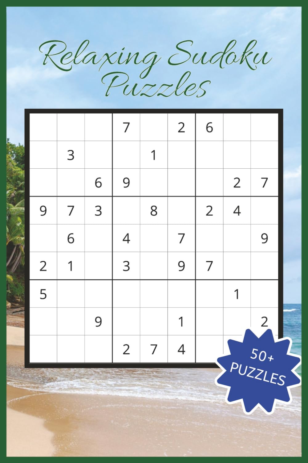 Relaxing Sudoku Puzzles: Simple stress relieving sudoku puzzles for mental health
