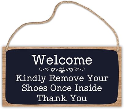 Wooden Hanging Sign Plaque, Welcome Kindly Remove Your Shoes Once Inside, Motivational Quote Wood Wall Sign, Retro Farmhouse Home Decor Gift for Living Dining Bedroom Entryway Hallway - A14