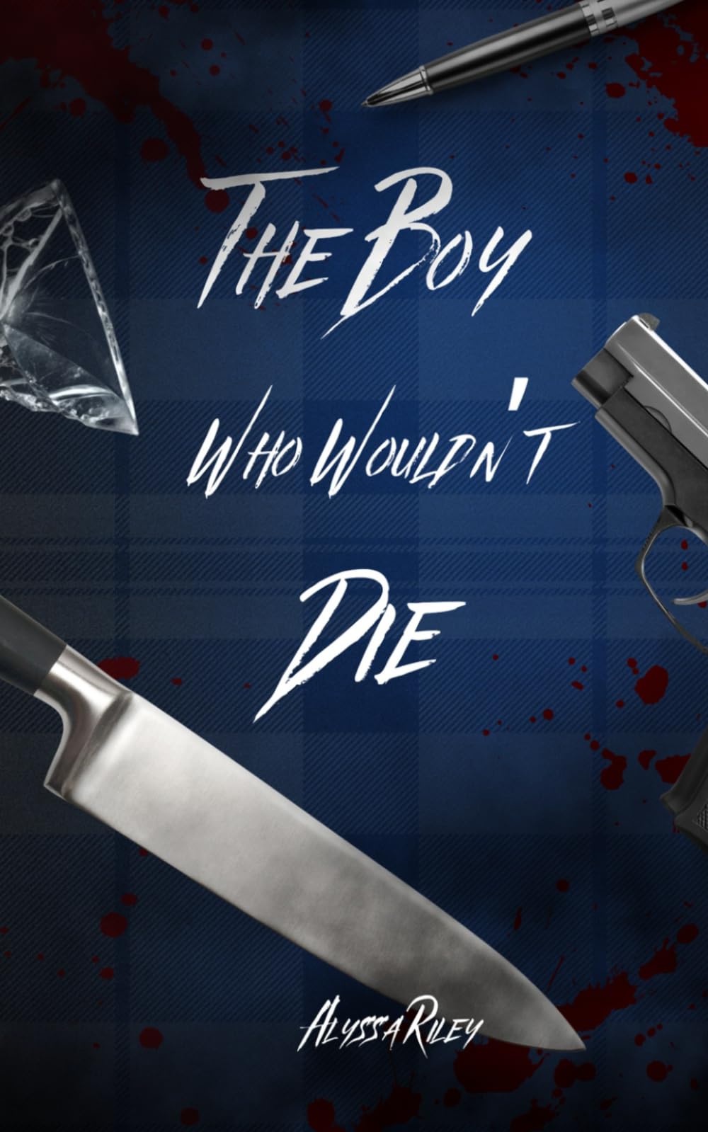 The Boy Who Wouldn't Die