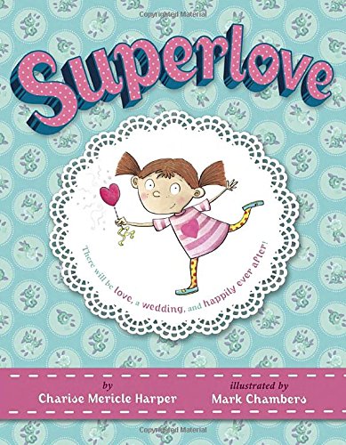 Buy Charise Mericle Harper's Superlove — BookShops.in