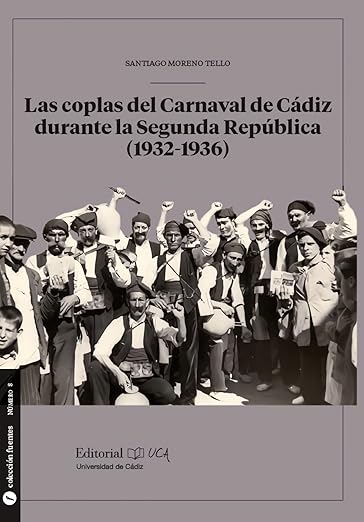 Las Coplas Del Carnaval De Cádiz durante La Segunda República (1932-1936) - Santiago Moreno Tello 