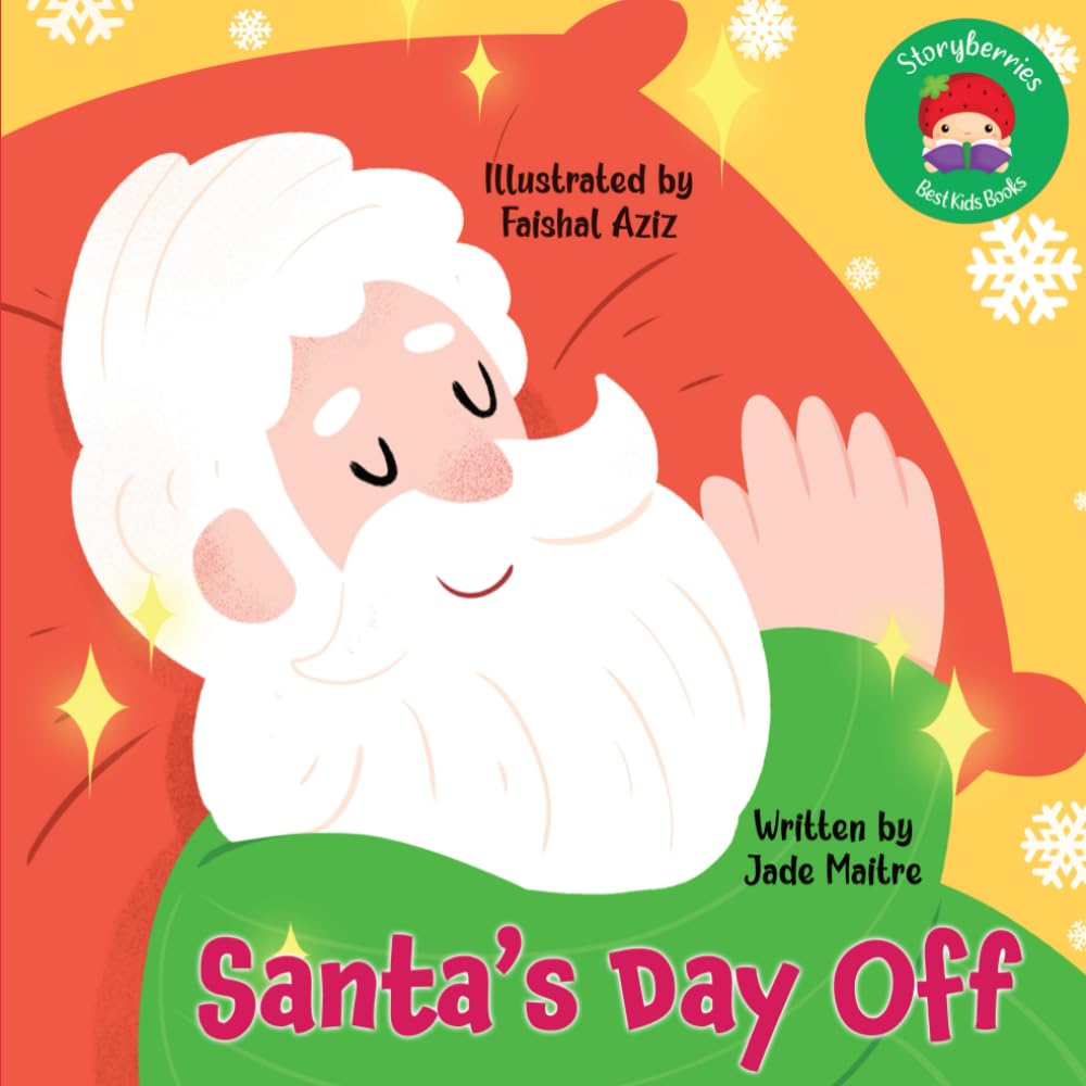 Santa's Day Off: A Christmas Story About the Joy of Giving